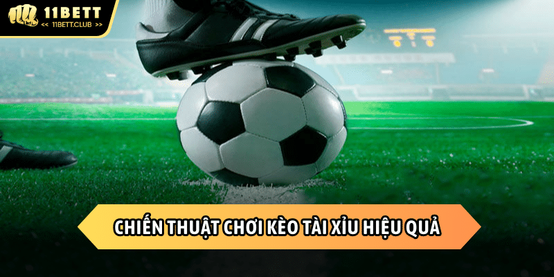 Chiến lược chinh phục kèo Tài xỉu hiệu quả