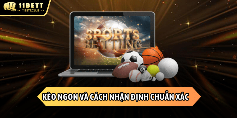 Cách nhận định kèo ngon